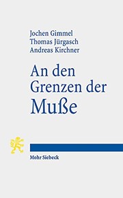 An den Grenzen der Muße : Essays zu einem prekären Begriff /