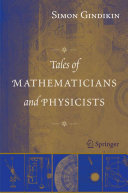 Tales of mathematicians and physicists /