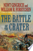 The battle of the crater : a novel of the Civil War /