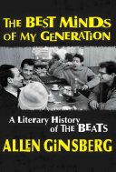 The best minds of my generation : a literary history of the Beats /