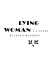 Lying woman /