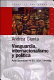 Vanguardia, internacionalismo y política : arte argentino en los años sesenta /