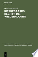 Kierkegaards Begriff der Wiederholung : eine Studie zu seinem Freiheitsverständnis /