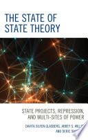 The state of state theory : state projects, repression, and multi-sites of power /