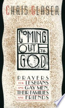 Coming out to God : prayers for lesbians and gay men, their families and friends /