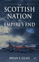 The Scottish nation at empire's end /