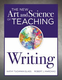 The new art and science of teaching writing /