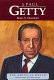 J. Paul Getty : oil billionaire /