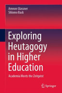 Exploring heutagogy in higher education : academia meets the zeitgeist /