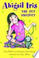 Abigail Iris : the pet project /