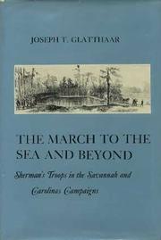 The march to the sea and beyond : Sherman's troops in the Savannah and Carolinas campaigns /