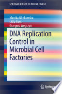 DNA replication control in microbial cell factories /