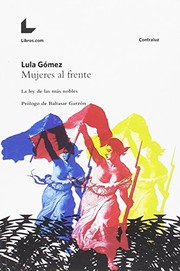 Mujeres al frente : la ley de las más nobles /