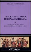 Historia de la prosa medieval castellana /