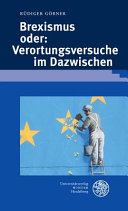 Brexismus, oder, Verortungsversuche im Dazwischen /