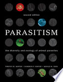 Parasitism : the diversity and ecology of animal parasites /