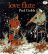 Love flute : story and illustrations /