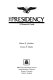 The presidency : a research guide /