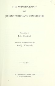 The autobiography of Johann Wolfgang von Goethe /