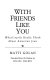 With friends like you : what Israelis really think about American Jews /