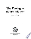 The Pentagon : the first fifty years /