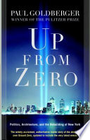 Up from zero : politics, architecture, and the rebuilding of New York /