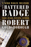 The battered badge : a Nero Wolfe mystery /