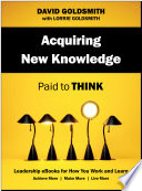 Acquiring New Knowledge : Paid to Think /