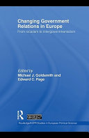 Changing Government Relations in Europe : From Localism to Intergovernmentalism.