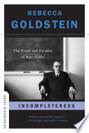 Incompleteness : the proof and paradox of Kurt Gödel /