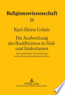 Die Ausbreitung des Buddhismus in Süd- und Südostasien : eine quantitative Untersuchung auf der Basis epigraphischer Quellen /