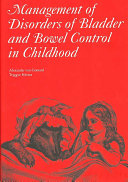 Management of disorders of bladder and bowel control in childhood /