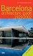 Barcelona architecture guide, 1929-2002 /