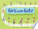 Girls with guts! : the road to breaking barriers and bashing records /