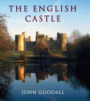 The English castle, 1066-1650 /