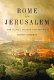 Rome and Jerusalem : the clash of ancient civilizations /