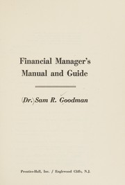 Financial manager's manual and guide /