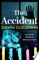 The Accident : a gripping, edge-of-your-seat thriller.
