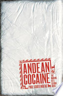 Andean cocaine : the making of a global drug /