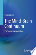 The Mind-Brain Continuum Psychoneurointracrinology.