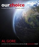 Our choice : a plan to solve the climate crisis /