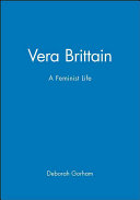 Vera Brittain : a feminist life /