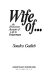 "Wife of" ... an irreverent account of life in Powertown /
