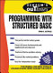 Schaum's outline of theory and problems of programming with structured BASIC /