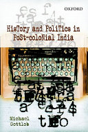 History and politics in post-colonial India /