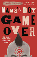 Mama's boy, game over /