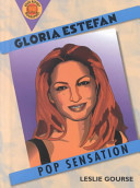 Gloria Estefan : pop sensation /