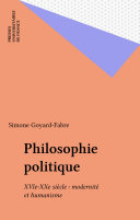 Philosophie politique : XVIe-XXe siècles : modernité et humanisme /