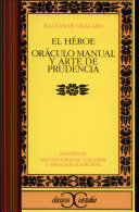El héroe ; Oráculo manual y arte de prudencia /