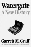 Watergate : a new history /